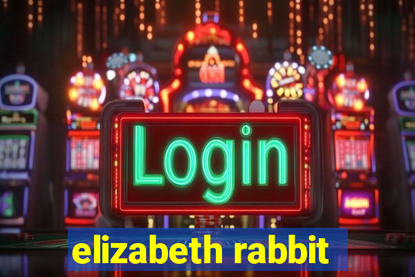 elizabeth rabbit